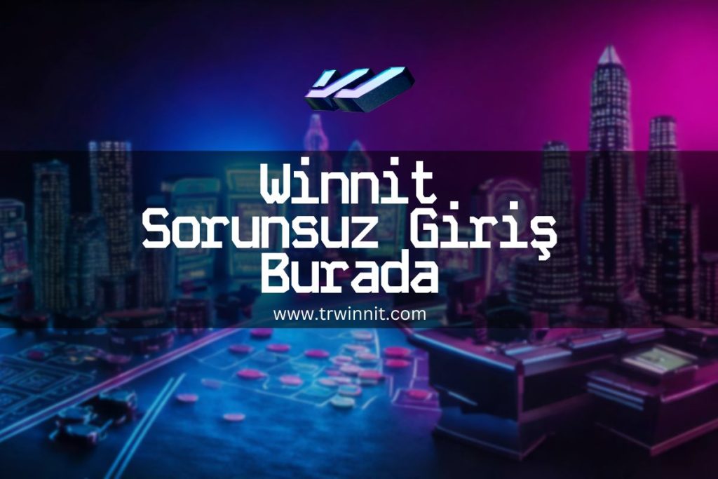 trwinnit-sorunsuz-giris